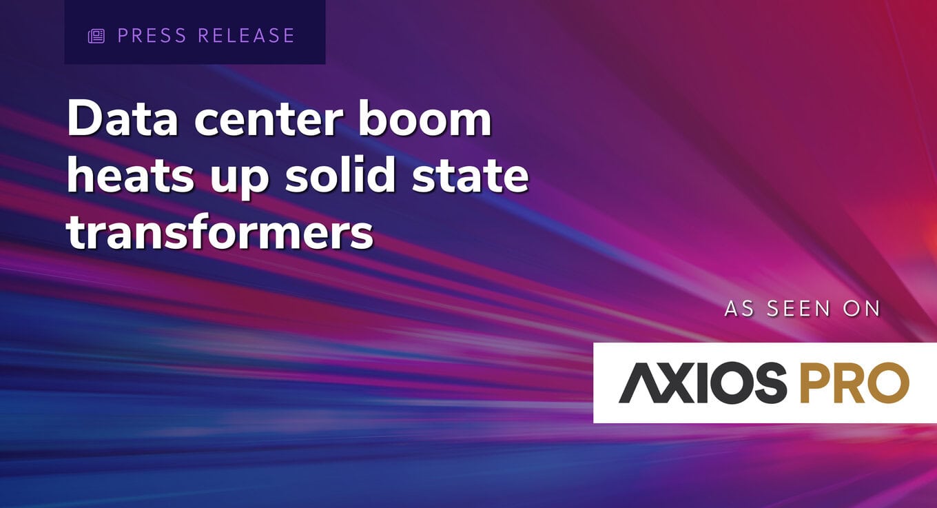 Data center boom heats up solid state transformers. As seen on Axios Pro.